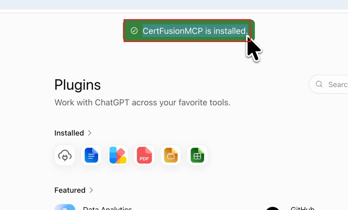 CertFusionMCP is installed confirmation in ChatGPT